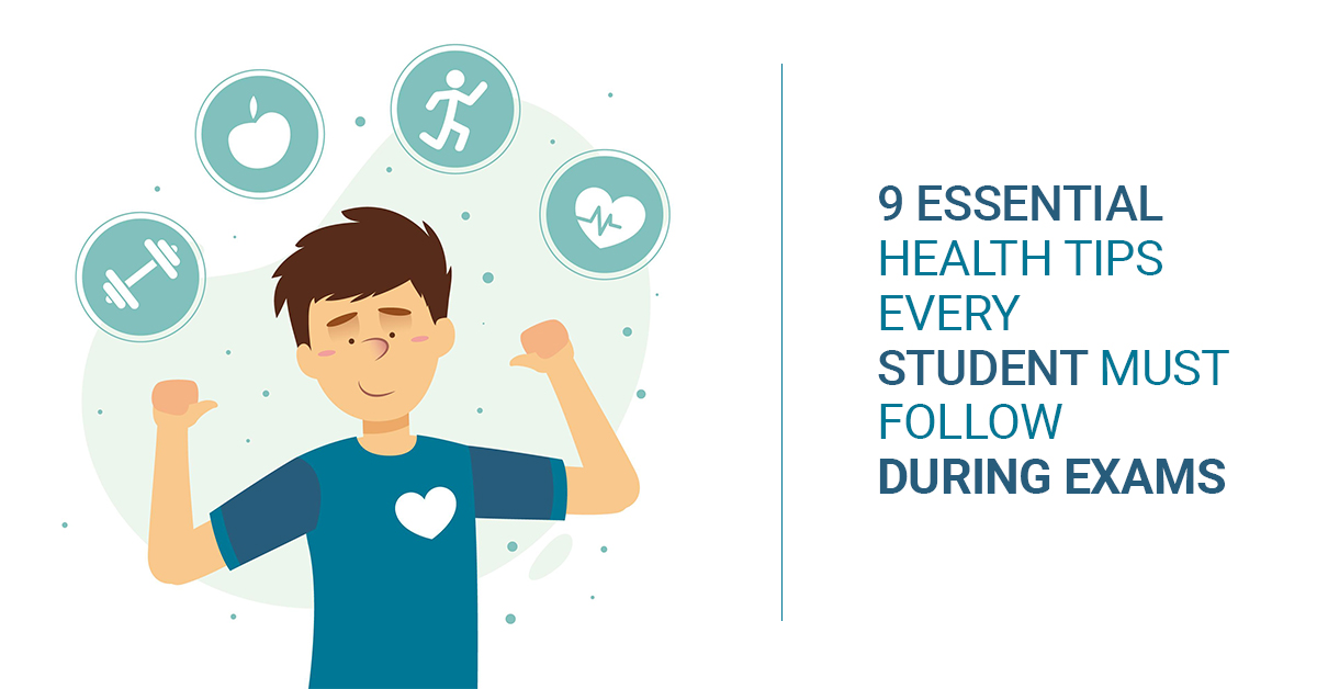 9 Essential Health Tips Every Student Must Follow During Exams